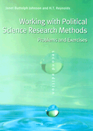 Working with Political Science Research Methods: Problems and Exercises