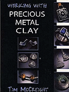 Working with Precious Metal Clay