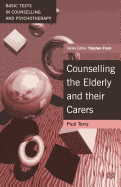 Working with the Elderly and Their Carers: A Psychodynamic Approach