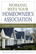 Working with Your Homeowner's Association: A Guide to Effective Community Living