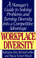 Workplace Diversity a Managers Guide to Solving Problems and Turning Diversity Into A...