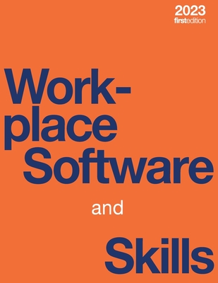 Workplace Software and Skills (paperback, b&w) - Bolling, Tammie, and Mitchell, Angela, and Scott, Tanya