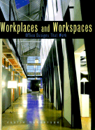 Workplaces and Workspaces: Office Designs That Work