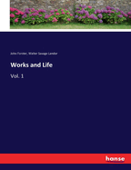 Works and Life: Vol. 1