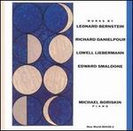 Works by Bernstein, Danielpour, Lebermann, Smaldone - Michael Boriskin (piano)