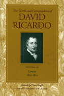 Works & Correspondence of David Ricardo, Volume 09: Letters 1821-1823