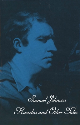 Works of Samuel Johnson, Vol 16: Rasselas and Other Tales - Johnson, Samuel, and Kolb, Gwin J. (Editor)