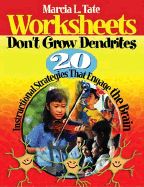 Worksheets Don t Grow Dendrites: 20 Instructional Strategies That Engage the Brain - Tate, Marcia L L (Editor)