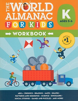 World Almanac for Kids Workbook: Kindergarten - Smith, Molly, and Economos, Christine, and Brunelle, Lynn