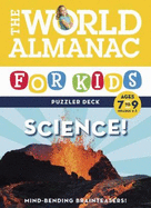 World Almanac Puzzler Deck: Science, Ages 7-9, Grades 2-3 (World Almanac) - Brunelle, Lynn
