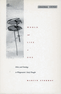 World and Life as One: Ethics and Ontology in Wittgenstein's Early Thought