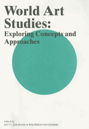 World Art Studies: Exploring Concepts and Approaches
