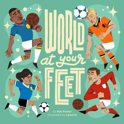 World At Your Feet - Parker, Rob