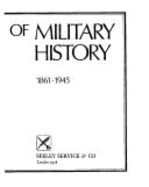 World Atlas of Military History: 1860-1945 v. 3 - Banks, Arthur