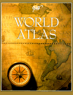 World Atlas - American Automobile Association, and AAA Publishing