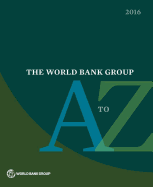 World Bank Group A to Z 2016