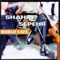 World Cafe - Shahin & Sepehr