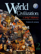 World Civilization: A Brief History