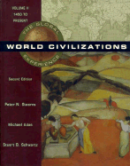 World Civilizations: The Global Experience - Stearns, Peter N, and Adas, Michael, and Schwartz, Stuart B