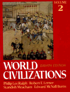 World Civilizations, Their History and Their Culture