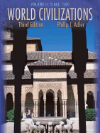 World Civilizations: Volume II: Since 1500