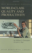 World Class Quality and Productivity - Christopher, William F, and Thor, Carl G