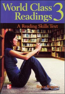 World Class Readings Level 3 Student Book - Rogers, Bruce