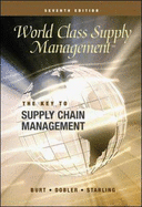 World Class Supply Management: The Key to Supply Chain Management - Burt, David N., and Dobler, Donald W., and Starling, Stephen