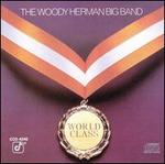 World Class - Woody Herman & His Big Band