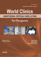 World Clinics: Anesthesia, Critical Care & Pain - Pain Management: Jan 2013, Vol1, No. 1