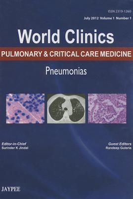 World Clinics: Pulmonary & Critical Care Medicine: Pneumonias - Jindal, Surinder K