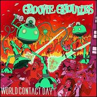 World Contact Day - The Groovie Ghoulies