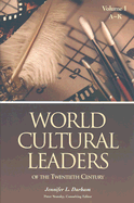 World Cultural Leaders of the Twentieth Century [2 Volumes] - Durham, Jennifer L