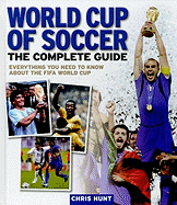 World Cup of Soccer: The Complete Guide