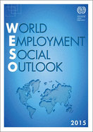 World Employment and Social Outlook 2015