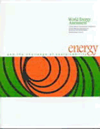 World Energy Assessment: Energy and the Challenge of Sustainability: Overview - Goldemberg, Jose, Professor