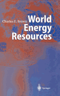 World Energy Resources: International Geohydroscience and Energy Research Institute