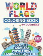 World Flags Coloring Book: Learn All Countries of the World / Geography Gift for Kids and Adults
