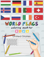 World Flags The Coloring Book for kids: A great geography gift for kids and adults Learn and Color all countries of the world