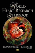 World Heart Research Yearbookvolume 1