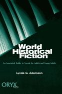 World Historical Fiction: An Annotated Guide to Novels for Adults and Young Adults