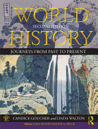 World History: Journeys from Past to Present - Volume 1: From Human Origins to 1500 CE