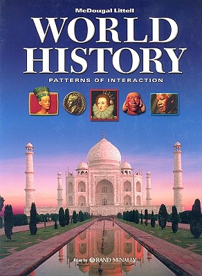 World History: Patterns of Interaction: Student Edition 2007 - McDougal Littel (Prepared for publication by)