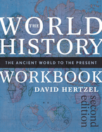 World History Workbook: The Ancient World to the Present