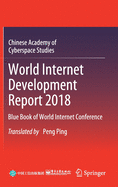 World Internet Development Report 2018: Blue Book of World Internet Conference