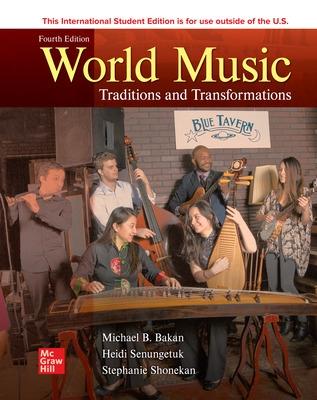 World Music: Traditions and Transformation ISE - Bakan, Michael