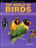 World of Birds: From Antarctic Penguins to African Parrots - Wright, Michael