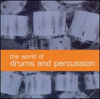 World of Drums & Percussion - Various Artists