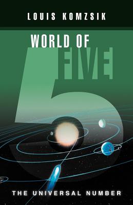 World of Five: The Universal Number - Komzsik, Louis