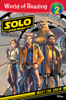 World of Reading: Solo: A Star Wars Story Meet the Crew (Level 2) - Lucasfilm, Press